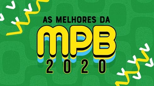 As melhores da MPB 2020